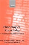 Mary Beckman, Mary Bromberger Beckman, Silvain Bromberger, Noel (Professor of English Languag Burton-Roberts, Jennifer Fitzpatrick, Paul Foulkes... - Phonological Knowledge