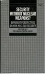 Regina Cowen Karp, Regina Cowen Karp, Regina C. Karp, Regina Cowen Karp - Security Without Nuclear Weapons?
