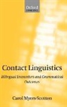 MYERS SCOTTON CAROL, Carol Myers-Scotton, Carol ( Myers-Scotton, Carol (Distinguished Professor of L Myers-Scotton, Carol (Distinguished Professor of Linguistics Myers-Scotton, Myers-Scotton Carol - Contact Linguistics