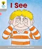Roderick Hunt, Roderick Page Hunt, Thelma Page, Alex Brychta - Oxford Reading Tree: Stage 1: More First Words: I See