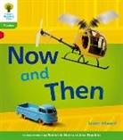 James Edward, James Hughes Edward, James Hunt Edward, Edward James, Monica Hughes, Monica Page Hughes... - Oxford Reading Tree: Level 2: Floppy s Phonics Non Fiction: Now and