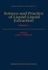 J. D. Thornton, J.d. Thornton, John D. Thornton, John D. (Professor Emeritus of Chemical Thornton, John D. Thornton, John D. (Professor Emeritus of Chemical Engineering Thornton... - Science and Practice of Liquid-Liquid Extraction: Volume 1