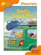 Roderick Hunt - Oxford Reading Tree: Stage 6: Owls Playscripts: Dad''s Grand Plan