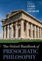 Patricia Curd, Patricia (Professor of Philosophy Curd, Patricia Graham Curd, Daniel Graham, Patricia Curd, Daniel Graham... - Oxford Handbook of Presocratic Philosophy