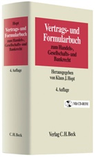 Johanne Adolff, Daniela Böning u a, Klaus J. Hopt, Klau J Hopt - Vertrags- und Formularbuch zum Handels-, Gesellschafts- und Bankrecht, m. CD-ROM