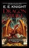 E E Knight, E. E. Knight, E.E. Knight - Dragon Strike