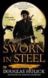 Douglas Hulick - Sworn in Steel (2 Paperback)