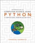 Charles Dierbach - Introduction to Computer Science Using Python