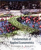 Ashley, R a Ashley, Richard Ashley, Richard A. Ashley, Ashley Richard A. - Fundamentals of Applied Econometrics