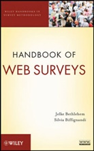 Bethlehem, J Bethlehem, Jelk Bethlehem, Jelke Bethlehem, Jelke (Statistics Netherlands) Biffigna Bethlehem, Jelke Biffignandi Bethlehem... - Handbook of Web Surveys