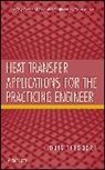 Theodore, L Theodore, Louis Theodore, Theodore Louis - Heat Transfer Applications for the Practicing Engineer