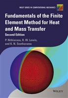 Roland Lewis, Roland W Lewis, Roland W. Lewis, Roland W. (University College Lewis, P Nithiarasu, Peruma Nithiarasu... - Fundamentals of the Finite Element Method for Heat and Mass Transfer