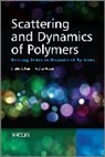 A Ziya Akcasu, A. Ziya Akcasu, Akcasu A. Ziya, CC Han, Charles C Han, Charles C. Han... - Scattering and Dynamics of Polymers