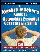 Muschla, Erin Muschla, Gary R Muschla, Gary Robert Muschla, Judith A Muschla, Judith A. Muschla... - Algebra Teacher''s Guide to Reteaching Essential Concepts and Skills