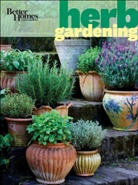 Better Homes &amp; Gardens, Better Homes &amp;amp, Better Homes and Gardens, Gardens, Karen Weir-Jimerson - Better Homes & Gardens Herb Gardening