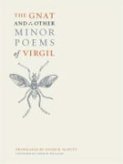 Vergil, Virgil, David R. (TRN) Virgil/ Slavitt - Gnat and Other Minor Poems of Virgil