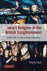 Phyllis Mack, Phyllis (Rutgers University Mack, Mack Phyllis - Heart Religion in the British Enlightenment