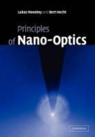 Bert Hecht, Lukas Novotny, Lukas Hecht Novotny - Principles of Nano-Optics