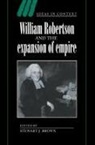 Stewart J. Brown - William Robertson and the Expansion of Empire