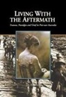 Joy Damousi - Living with the Aftermath