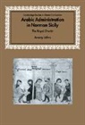 Jeremy Johns, David Morgan - Arabic Administration in Norman Sicily