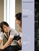 Thomas J. Cashman, Mary Last, Mary Z. Last, Philip Pratt, Philip (Grand Valley State University) Pratt, Philip J. Pratt... - Microsoft Access 2010 Comprehensive