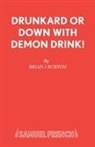 Brian J Burton, Brian J. Burton, Burton Brian J. - The Drunkard