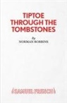 Norman Robbins, Robbins Norman - Tiptoe through the tombstones