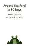 Richard Free, Peter Shrubshall - Around the Pond in 80 Days