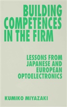 Miyazaki, Kumiko Miyazaki - Building Competences in the Firm