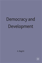 Bagchi, A Bagchi, A. Bagchi, Amiya Kumar Bagchi - Democracy and Development