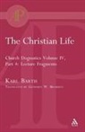 Karl Barth - The Christian Life