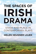 H Lojek, H. Lojek, Helen Lojek, Helen Heusner Lojek - Spaces of Irish Drama