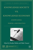 S. S¿rlin, Sverker Vessuri Sorlin, SORLIN SVERKER VESSURI HEBE, Sverker S. Rlin, S. Sorlin, Sverker Sorlin... - Knowledge Society Vs. Knowledge Economy