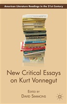 David Simmons, Simmons, D Simmons, D. Simmons, David Simmons - New Critical Essays on Kurt Vonnegut