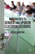 H. Sauntson, Helen Sauntson, SAUNTSON HELEN - Approaches to Gender and Spoken Classroom Discourse