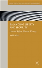 K. Moss, Kate Moss, Moss Kate - Balancing Liberty and Security