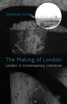 S Groes, S. Groes, Sebastian Groes, Groes Sebastian - Making of London