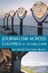 Folker Hanusch, Lev Obijiofor, Levi Obijiofor, Levi Hanusch Obijiofor, Obijiofor Levi - Journalism Across Cultures: An Introduction
