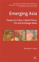 R Rajan, R. Rajan, Ramkishen S. Rajan, Rajan Ramkishen S, Ramkishen S. Rajan, Ramkishen S. Rajan - Emerging Asia