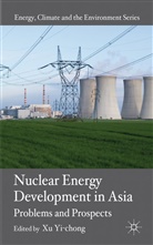 Yi-chong Xu, YI CHONG XU, Xu Yi-chong, Yi-chong Xu, Yi-chong, X Yi-chong... - Nuclear Energy Development in Asia