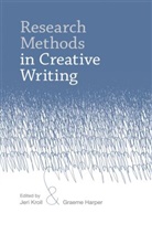 Graeme Harper, Jeri Kroll, Jeri Harper Kroll, KROLL JERI HARPER GRAEME, D. Forrest, Harper... - Research Methods in Creative Writing