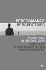 Jonathan Pitches, Jonathan Popat Pitches, Sita Popat, J. Pitches, Jonathan Pitches, Sita Popat - Performance Perspectives