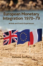 D Ikemoto, D. Ikemoto, Daisuke Ikemoto, IKEMOTO DAISUKE, Daisuke Ikemoto - European Monetary Integration 1970-79