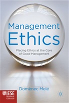 Dom Nec Mel, D. Mele, Dom N. C. Mele, Domenec Mele, D Melé, D. Melé... - Management Ethics