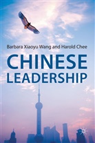 H. Chee, Harold Chee, B. Wang, Barbara Xiaoy Wang, Barbara Xiaoyu Wang - Chinese Leadership