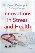 Cartwright, S Cartwright, S. Cartwright, Susan Cartwright, Susan Cooper Cartwright, CARTWRIGHT SUSAN COOPER CARY... - Innovations in Stress and Health