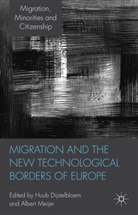 Huub Meijer Dijstelbloem, DIJSTELBLOEM HUUB MEIJER ALBERT, H Dijstelbloem, H. Dijstelbloem, Huub Dijstelbloem, Meijer... - Migration and the New Technological Borders of Europe
