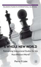 Pierre P. Lize, P. Liz'e, P. Lizee, Pierre Lizee, Pierre P. Lizee, P Lizée... - Whole New World