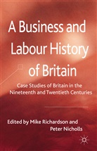 Mike Nicholls Richardson, RICHARDSON MIKE NICHOLLS PETER, Nicholls, Nicholls, P. Nicholls, Peter Nicholls... - Business and Labour History of Britain